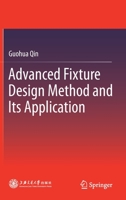 Advanced Fixture Design Method and Its Application 981334492X Book Cover