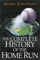 The Complete History Of The Home Run 0806524332 Book Cover