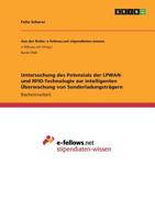 Untersuchung Des Potenzials Der Lpwan- Und Rfid-Technologie Zur Intelligenten Überwachung Von Sonderladungsträgern (German Edition) 3668853614 Book Cover