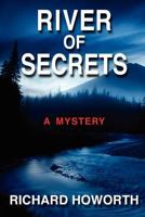 River of Secrets: A Mystery 1475103492 Book Cover