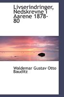 Livserindringer, Nedskrevne i Aarene 1878-80 1021412457 Book Cover