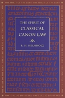 The Spirit of Classical Canon Law (Spirit of the Laws) 0820334634 Book Cover