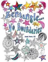 Zentangle - No Boundaries 1493773887 Book Cover