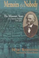 Memoirs of a Nobody: The Missouri Years of an Austrian Radical, 1849-1866 1883982219 Book Cover