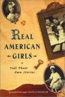 Real American Girls Tell Their Own Stories: Messages from the Heart and Heartland 0689820836 Book Cover