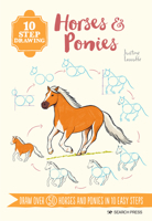 10 Step Drawing: Horses & Ponies: Draw over 50 horses and ponies in 10 easy steps 1800921187 Book Cover
