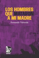 Los hombres que mataron a mi madre: Poemas de duelo y memoria frente a la violencia, la fe rota y la herencia del dolor (Spanish Edition) B0GGQWW7R8 Book Cover