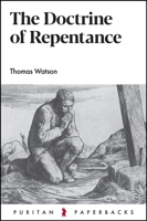 Doctrine of Repentance (Puritan Paperbacks) 1800402759 Book Cover