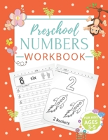 Preschool Numbers Workbook: Number Tracing Book for Preschoolers. Learn to Write, to Count, Tracing Numbers Books for Kids Ages 3-5 And Pre K B08YQCSBF5 Book Cover