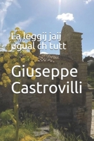 La leggij jaij ugual ch tutt (Italian Edition) 168960994X Book Cover