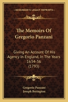 The Memoirs Of Gregorio Panzani: Giving An Account Of His Agency In England, In The Years 1634-36 1165132281 Book Cover