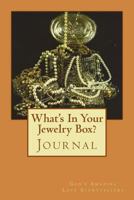 What's In Your Jewelry Box?: Journal 1986795152 Book Cover