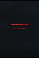 Sertraline Dreams (Filmic Cuts) B0CKMYGT2B Book Cover