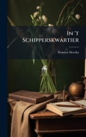 In 't Schipperskwartier (Dutch Edition) 102453118X Book Cover