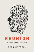 Reunion: A Search for Ancestors 098834100X Book Cover