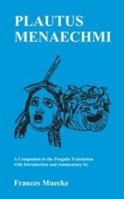 Plautus: Menaechmi: A Companion to the Penguin Translation (Classics Companions) 0862922399 Book Cover