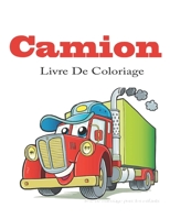 Camion Livre De Coloriage: Livre de coloriage pour enfants avec Monster Trucks, pompiers, camions à benne basculante, camions à ordures, etc. Pou B08PXHFSPH Book Cover
