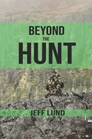 Beyond the Hunt B0C1J1PC8R Book Cover