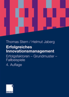 Erfolgreiches Innovationsmanagement: Erfolgsfaktoren - Grundmuster - Fallbeispiele 3834922455 Book Cover