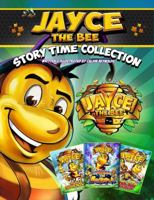 Jayce The Bee: Story Time Collection 0998663077 Book Cover