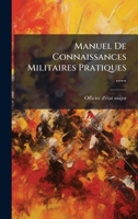 Manuel De Connaissances Militaires Pratiques ...... (French Edition) 1024657221 Book Cover