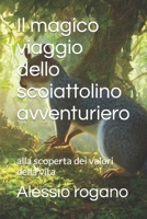 Il magico viaggio dello scoiattolino avventuriero: alla scoperta dei valori della vita B0BW23BXFY Book Cover