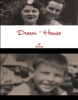 ' Dream ~ House ' 1329004922 Book Cover