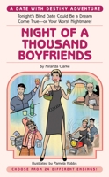 Night of a Thousand Boyfriends: A Date With Destiny Adventure (Date With Destiny Aventures) 1931686351 Book Cover