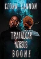 Trafalgar Versus Boone 1952150213 Book Cover