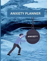Anxiety Planner: This anxiety planner is a tool used to help individuals manage symptoms of anxiety. It typically includes a daily or weekly schedule ... activities, moods, and symptoms of anxiety. 1329620860 Book Cover