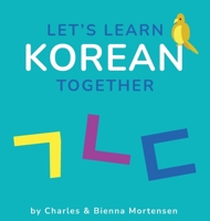 Let's Learn Korean Together 1736740520 Book Cover