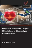 Optycznie Sterowane Czujniki Mikrofalowe w Diagnostyce Biomedycznej (Polish Edition) 663033079X Book Cover