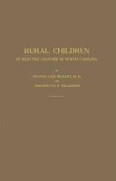Rural Children in Selected Counties of North Carolina 1378248945 Book Cover