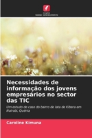 Necessidades de informação dos jovens empresários no sector das TIC (Portuguese Edition) 6208021146 Book Cover