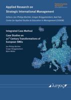 Integrated Case Method: Case Studies on 21st Century Transformations of European SMEs 3832555595 Book Cover