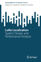 LoRa Localization: System Design and Performance Analysis 3031480074 Book Cover