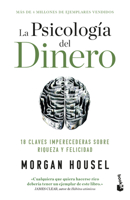 La Psicología del Dinero: 18 Claves Imperecederas Sobre Riqueza Y Felicidad / The Psychology of Money 6075697101 Book Cover