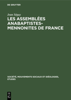 Les assembl�es Anabaptistes-Mennonites de France 3112327993 Book Cover