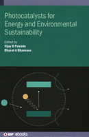 Photocatalysts for Energy and Environmental Sustainability 0750356936 Book Cover