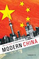 The ALA Guide to Researching Modern China 0838912095 Book Cover