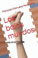Los bajos mundos B08928L7H2 Book Cover