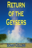 Return of the Geysers B0GW14RN67 Book Cover