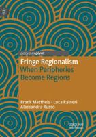 Fringe Regionalism: When Peripheries Become Regions 3319974084 Book Cover