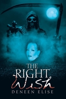 The Right Wish 1543473261 Book Cover