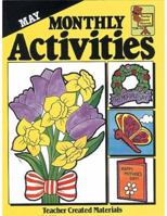 May Monthly Activities (Teacher Created Materials) 1557341591 Book Cover
