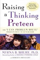 Raising a Thinking Preteen: The "I Can Problem Solve" Program for 8- to 12- Year-Olds 080506642X Book Cover