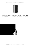 Echoes Of The Black Room B0F6KQG5QT Book Cover