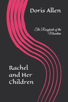 The Roughside of the Mountain: Rachel and Her Children 1549854240 Book Cover