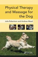 Physical Therapy and Massage for the Dog 184076144X Book Cover