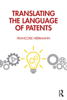 Translating the Language of Patents 1032729252 Book Cover